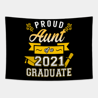 Class of 2021. Proud Aunt of a 2021 Graduate. Tapestry