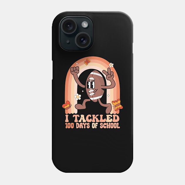 I Tackled 100 Days School 100th Day Football Student Teacher Phone Case by Vixel Art