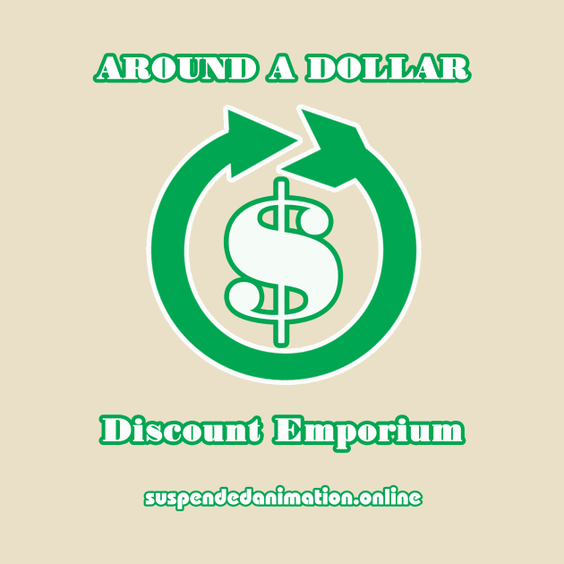 Around A Dollar Discount Emporium by tyrone_22