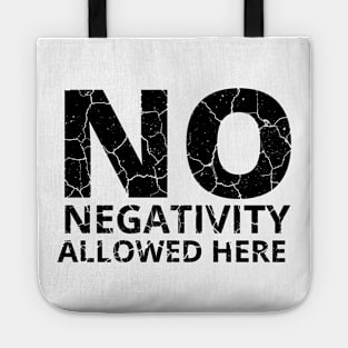 No Negativity Allowed Here distressed 2 Tote