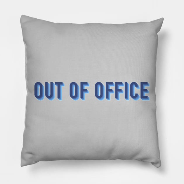 Out of Office Pillow by LetsOverThinkIt