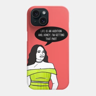 Life is an Audition Phone Case