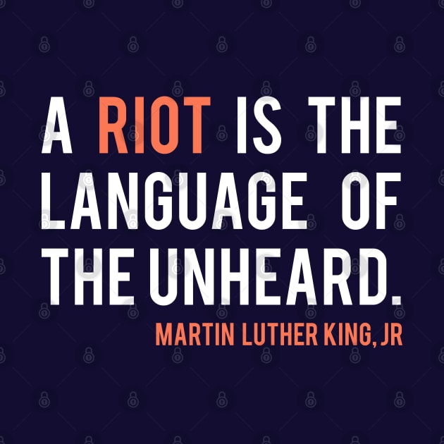 Martin Luther King Jr Riot Quote by EbukaAmadiObi19