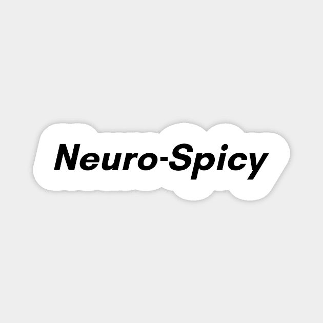 Neuro-Spicy (V1) Magnet by thatsashirt