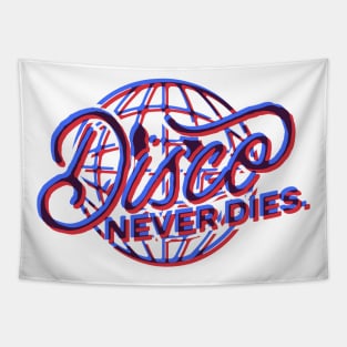 Disco Never Dies. Tapestry