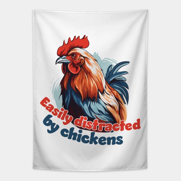 Easily Distracted by Chickens Tapestry by PaulJus