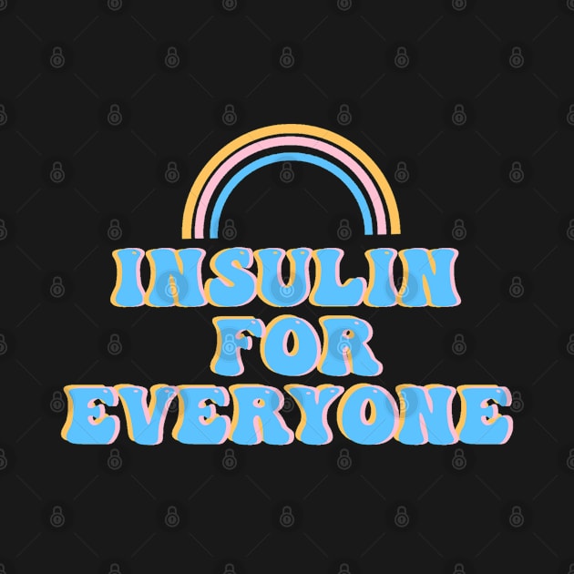 Insulin For Everyone by CatGirl101