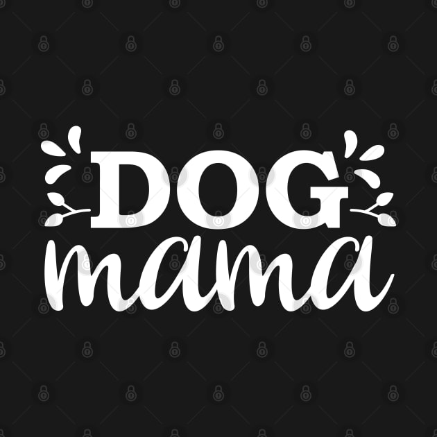 Dog Mama by kimmieshops