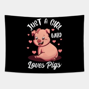 Just A Girl Who Loves Pigs Hog Lover Pig Gift For Pig Lovers Tapestry