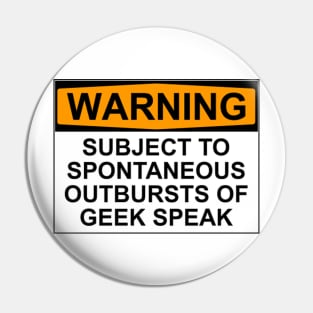 Warning - Geek Speak Pin