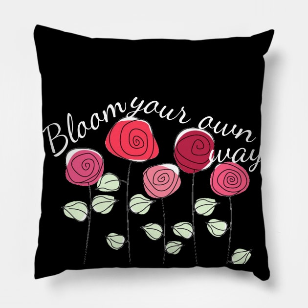 Bloom Your Own Way Pillow by AlienClownThings