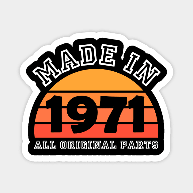 Made 1971 Original Parts 50th Birthday Magnet by jodotodesign