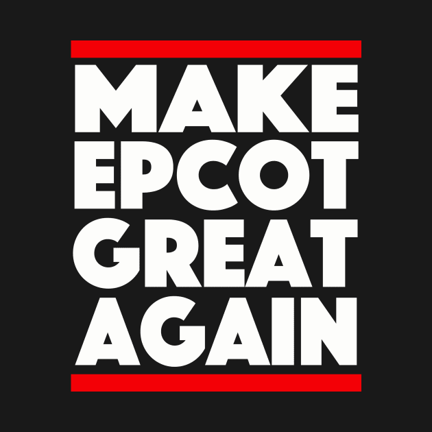 Make Epcot Great Again by buffben789