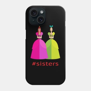 Sisters Phone Case