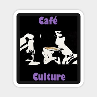 Cafe Culture 3 Magnet