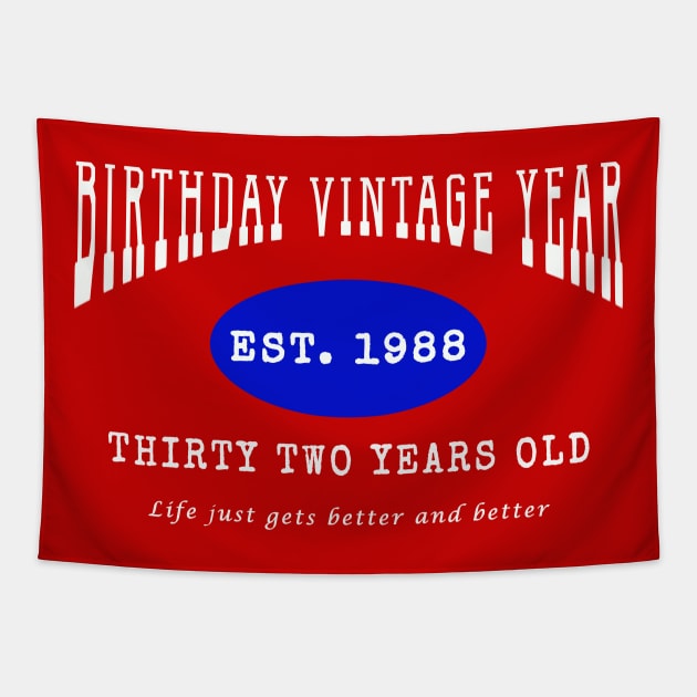 Birthday Vintage Year - Thirty Two Years Old Tapestry by The Black Panther