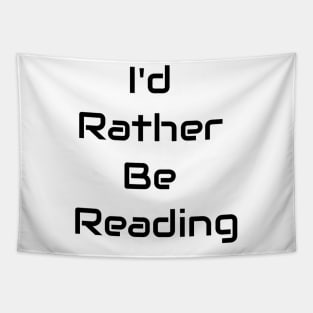 I'd Rather Be Reading Tapestry