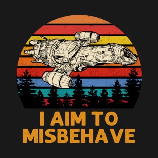 I Aim To Misbehave T-Shirt