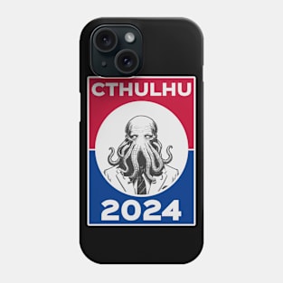 Cthulhu For President USA 2024 Election Red Blue Phone Case