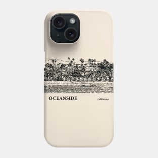 Oceanside - California Phone Case