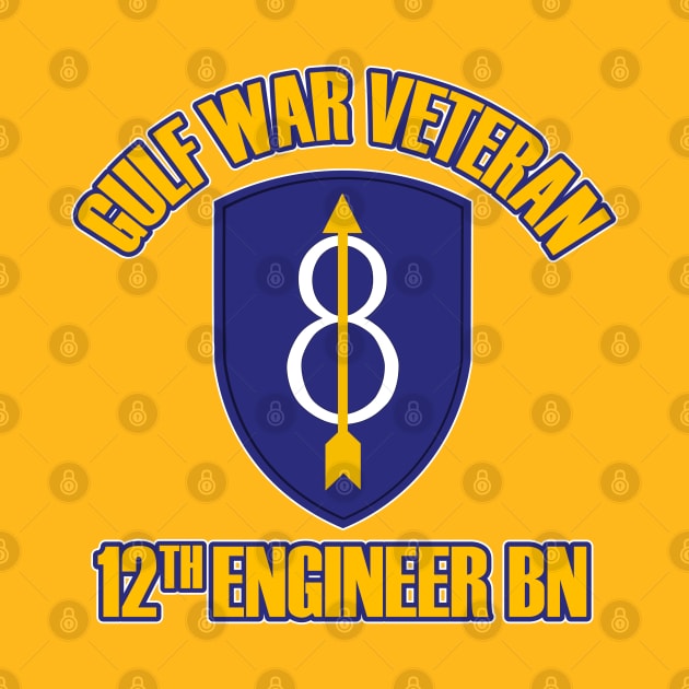 Gulf War Veteran - 12th Engineer Battalion by MilitaryVetShop