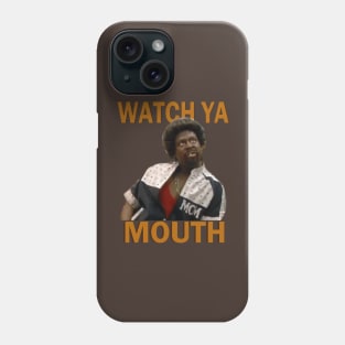 Watch Ya Mouth Phone Case