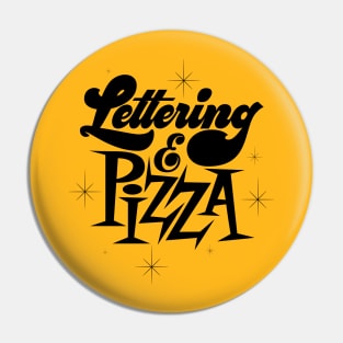 Lettering And Pizza Pin