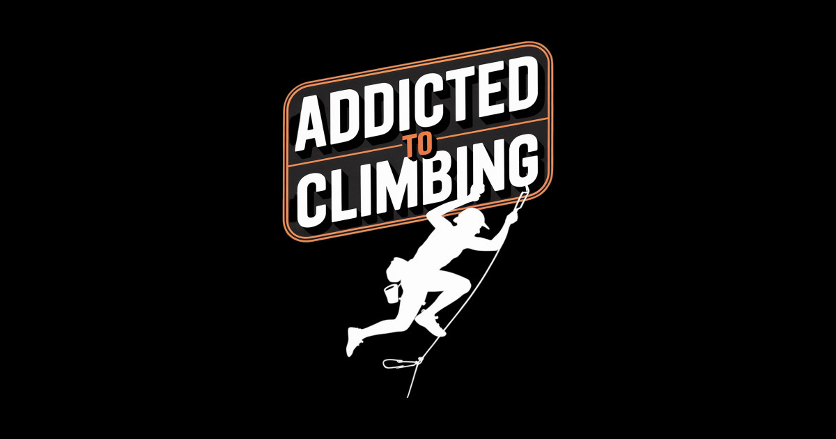 Addicted to Climbing. Graffiti Rope Climber Emblem - Addicted To ...