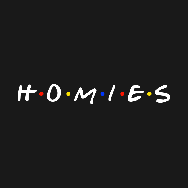 FOR THE HOMIES by phenomblak