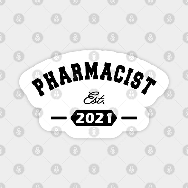 Pharmacist Est. 2021 Magnet by KC Happy Shop