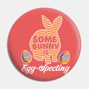 Easter Pregnancy Announcement Somebunny is Eggspecting Funny Pin