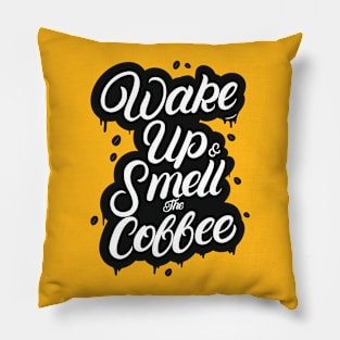 Wake Up And Smell The Coffee Pillow