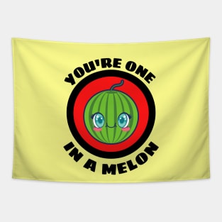 You're One In A Melon - Watermelon Pun Tapestry