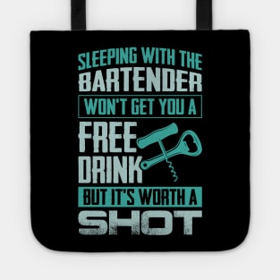 Sleeping With The Bartender Won't Get You A Free Drink Tote