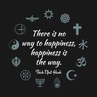 The Way To Happiness T-Shirt