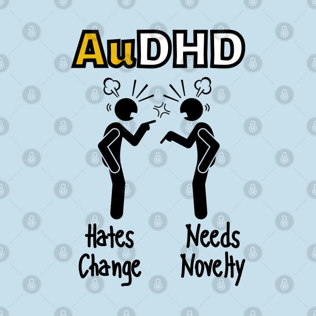 AuDHD hates change/needs novelty by MyNDLife