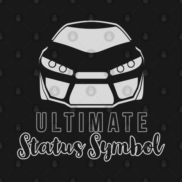 Ultimate Status Symbol by DeraTobi