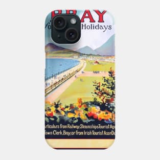 Vintage Travel Poster Ireland Bray for better holidays Phone Case