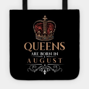 Queens Are Born In August Tote