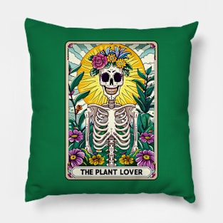 The Plant Lover funny skeleton tarot card Pillow