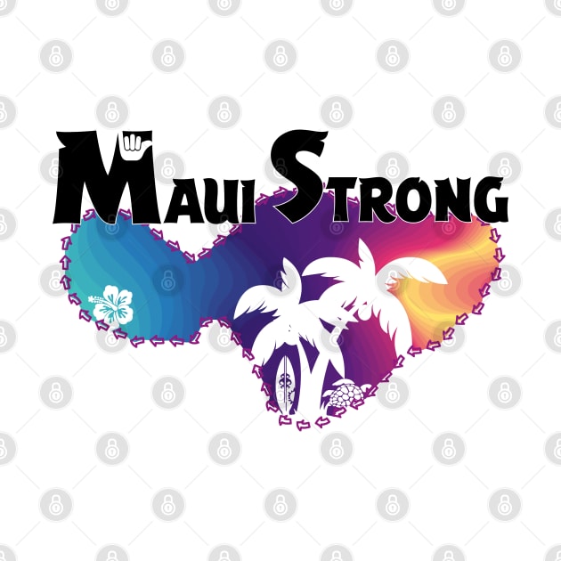 Maui Strong by AssoDesign