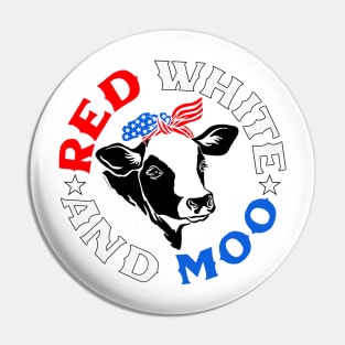 Funny Patriotic Cow Shirt Red White and Moo American Farm Pin