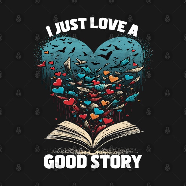 Book - I Just Love A Good Story by Kudostees