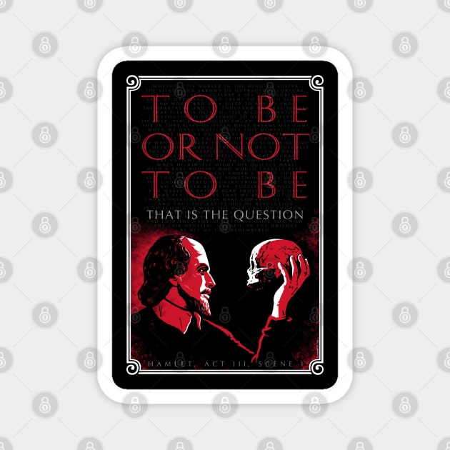 Hamlet Soliloquy: To Be or Not To Be (featuring William Shakespeare) Magnet by Elvdant