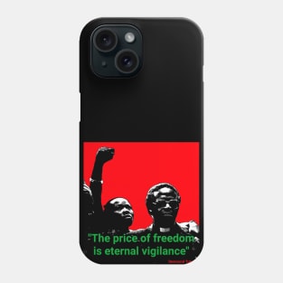 Desmond Tutu quote - "The price of freedom is eternal vigilance" Phone Case