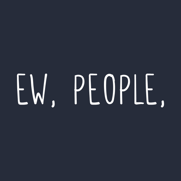 Ew, people by mezy