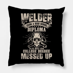 Welder using a High School Diploma -Welding Pillow