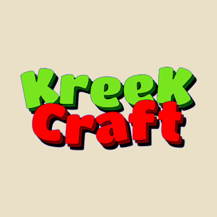 kreekcraft T-Shirt