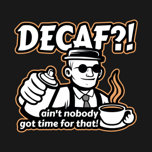 Barista Decaf Meme T-Shirt