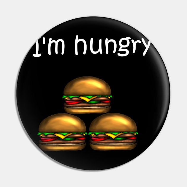 I'm hungry hamburger/ burger - white Pin by emyzingdesignz